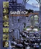 Sainte-Foy: L'art de vivre en banlieue au Qu�bec : du temps des seigneuries � l'aurore du XXIe si�cle