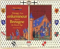 Voyage d'un enlumineur dans la Bretagne du Moyen Age