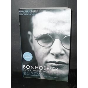 Bonhoeffer: Pastor, Martyr, Prophet, Spy