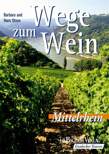 Wege zum Wein, Mittelrhein