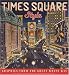 Times Square Style: Graphics from the Golden Age of Broadway
