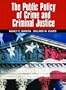The Public Policy of Crime and Criminal Justice
