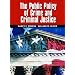 The Public Policy of Crime and Criminal Justice
