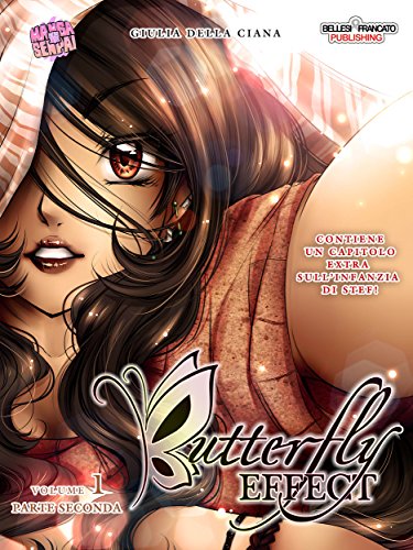 Butterfly Effect parte seconda (Mangasenpai) (Italian Edition)