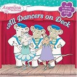 More details of book titled: All Dancers on Deck (Angelina Ballerina)