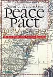 Peace Pact: The Lost World of the American Founding (American Political Thought)