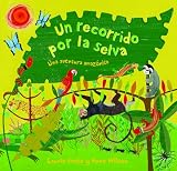 Un Recorrido Por la Selva: Una Aventura Amazonica = A Tour on the Jungle