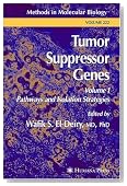 Tumor Suppressor Genes: Volume 1: Pathways and Isolation Strategies (Methods in Molecular Biology)