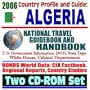 2006 Country Profile and Guide to Algeria: National Travel Guidebook and Handbook:  Terrorism, Business, Free Trade (MEFTA), Energy and OPEC, USAID (Two CD-ROM Set)