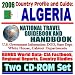 2006 Country Profile and Guide to Algeria: National Travel Guidebook and Handbook: Terrorism, Business, Free Trade (MEFTA), Energy and OPEC, USAID (Two CD-ROM Set)