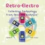 Retro-Electro: Collecting Technology from Atari to Walkman