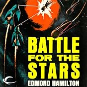 Battle for the Stars: Interstellar Patrol, Book 5 | Edmond Hamilton