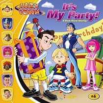 It's My Party!: A Book About Sharing (Lazytown (8x8))