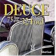 Deuce: 75 Years of the '32 Ford