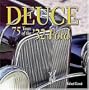 Deuce: 75 Years of the '32 Ford
