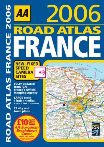 AA Road Atlas France 2006 (AA Road Atlases)