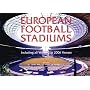 European Football Stadiums: Including All World Cup 2006 Venues