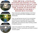 Furniture Books item: The Quick and Easy Generate Extra Cash, Success Principles and Accounting & Finance for Amish Furniture Web Biz 3 Course + Resource Guide
