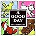 A Good Day Board Book