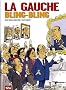 La gauche bling-bling