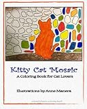 Kitty Cat Mosaic A Coloring Book for Cat Lovers