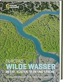Produkt-Bild: Europas Wilde Wasser: Meere, K&uuml;sten, Seen und Str&ouml;me