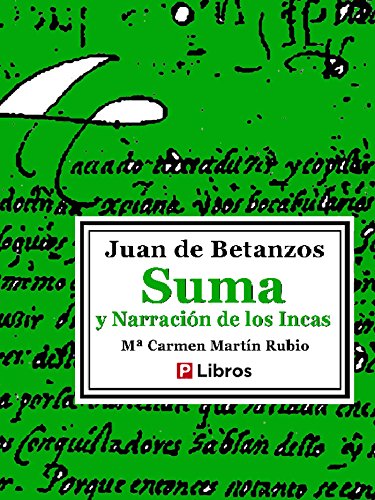 Suma y narración de los incas (Spanish Edition)
