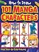 Book How to Draw 101 Manga Characters