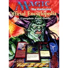 Magic: the Gathering: Official Encyclopedia: Vol 1: The Complete Card Guide: Vol 1 (Magic the Gathering Official Encyclopedia; The Complete Card Guide)