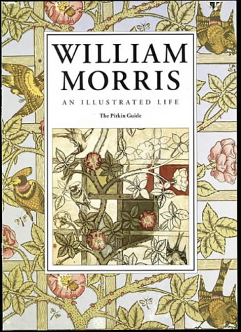 City Travel Guides Discounted  Books : William Morris: An Illustrated Life (Pitkin Guides): An Illustrated Life (Pitkin Guides)