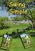 (Signed) Swing Simple By Scott Barrett Full Swing DVD