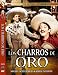 Los Charros de Oro :2 Pack Musicales