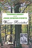 Thomas Hardy and John Cowper Powys : Wessex revised