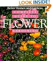 " Better Homes and Gardens" Complete Guide to Flower Gardening