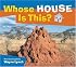Whose House Is This? (Whose? Animal Series)