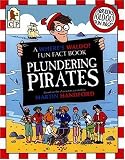 Where's Waldo? Plundering Pirates: A Fun Fact Book (Waldo) Rachel Wright