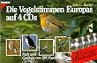 Die Vogelstimmen Europas auf 4 CDs. Rufe und Ges�nge von 396 Vogelarten