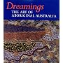 Dreamings: The Art of Aboriginal Australia