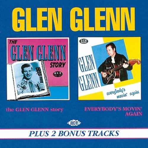Glen Glenn - The Glen Glenn Story/everybody