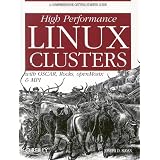 High Performance Linux Clusters with OSCAR, Rocks, OpenMosix, and MPI (Nutshell Handbooks)
