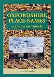 Oxfordshire Place-names: A Concise Dictionary (Footnotes on a Landscape)