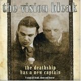 The Vision Bleak - The Deathship Has a New Captain