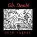 Music: Oh, Death!