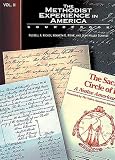 The Methodist Experience in America: Sourcebook / Russell E. Richey, Kenneth E. Rowe, Jean Miller Schmidt [Editors].: 2