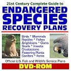 Click here to buy 21st Century Guide to Endangered Species Recovery Plans: Birds, Mammals, Reptiles, Fishes, Amphibians, Clams, Snails,... by  U.S. Fish and Wildlife Service.
