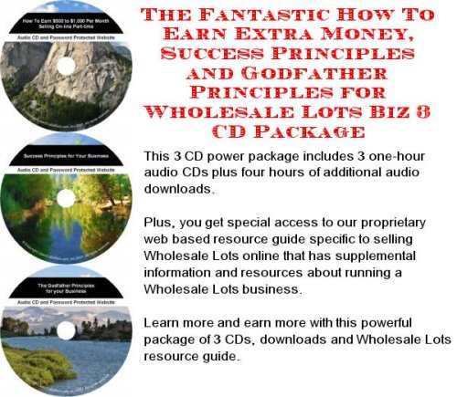 The Incredible How To Earn Extra Money, Marketing and Success Principles for Wholesale Lots Businesses 3 CD Combo Pack