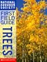 National Audubon Society First Field Guide Trees (National Audubon Society First Field Guides)