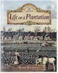 Life on a Plantation