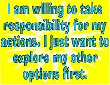 Novelty Sign: Responsibility/Options