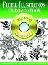 Floral Illustrations CD-ROM and Book (Dover Electronic Clip Art Series)